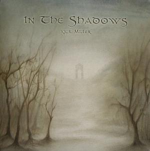 Rick Miller "In The Shadows" CD (NEW ARTIST)