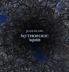 Mythopoeic Mind "Hatchling" CD