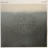 Dim Gray "Flown" 2LP