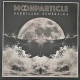 Moonparticle "Hurricane Esmerelda" Vinyl