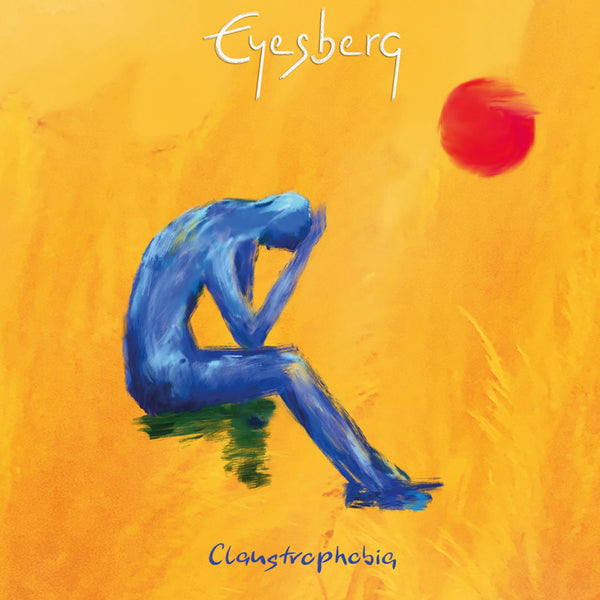 Eyesberg "Claustrophobia" CD (NEW ARTIST)