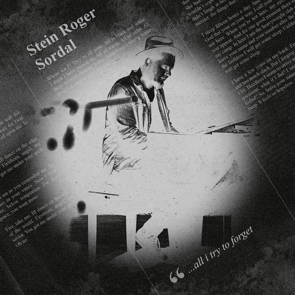 Stein Roger Sordal "... All I Try To Forget" LP (NEW RELEASE)