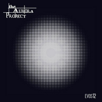 The Aurora Project "EVOS12" CD (NEW ARTIST)