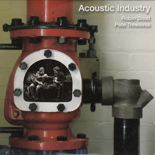 Robin Boult & Pete Trewavas "Acoustic Industry" CD (NEW ARTIST)