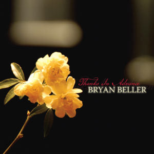 Bryan Beller "Thanks In Advance" CD (NEW ARTIST)
