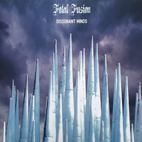 Fatal Fusion "Dissonant Minds" CD