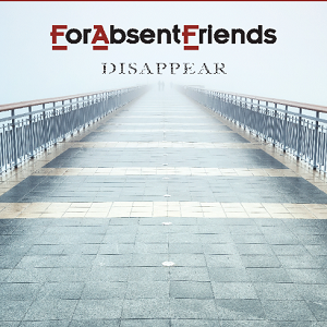 For Absent Friends "Disappear" CD (NEW ARTIST)