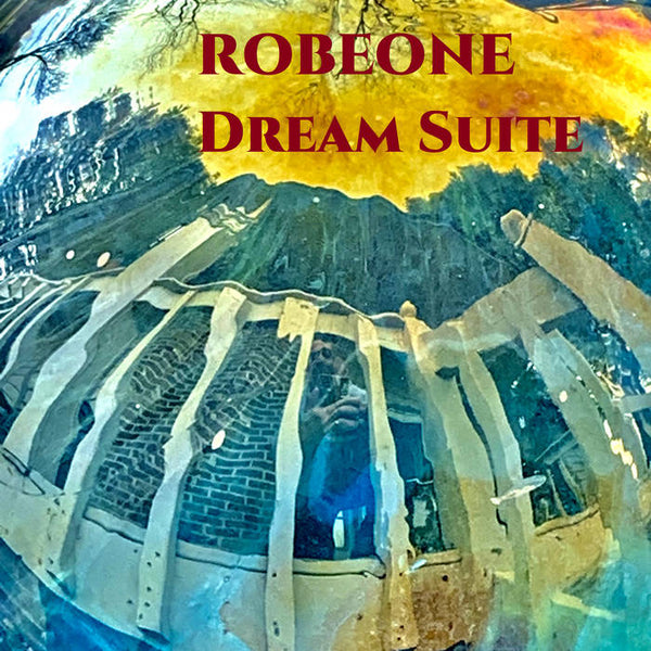Robeone "Dream Suite" CD (NEW ARTIST)