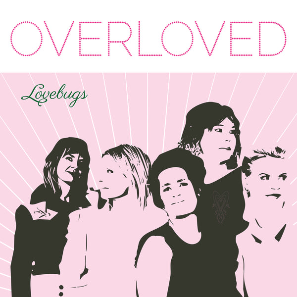 Lovebugs "OverLoved" Pink LP (NEW RELEASE)
