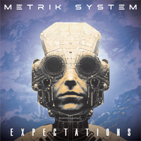 Metrik System "Expectations" CD (NEW ARTIST)