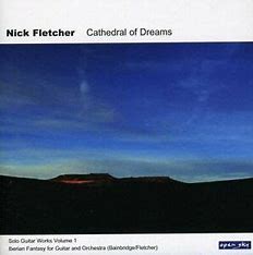 Nick Fletcher "Cathedral of Dreams" CD