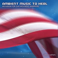 Dave Luxton & Various Artists "Ambient Music To Heal, An Album For Our Wounded Warriors" CD (NEW ARTIST)