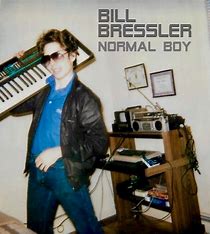 Bill Bressler "Normal Boy" CD (NEW ARTIST)