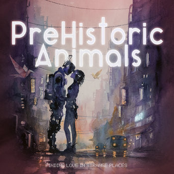 PreHistoric Animals "Finding Love In Strange Places" CD (PRE-ORDER)