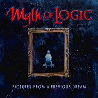 Myth of Logic "Pictures from a Previous Dream" CD