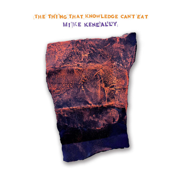 Mike Keneally "The Thing That Knowledge Can’t Eat" CD (NEW ARTIST)