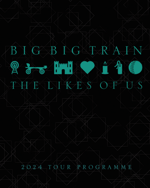 Big Big Train "The Like of Us" Tour Program