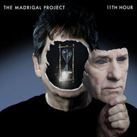 The Madrigal Project "11th Hour" CD (NEW RELEASE)