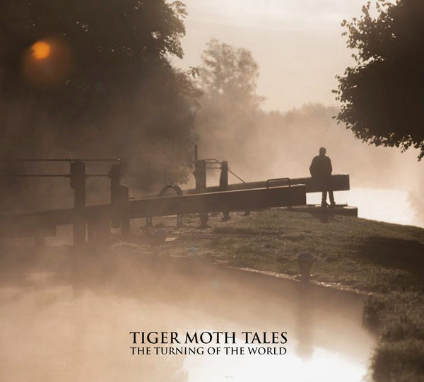 Tiger Moth Tales "The Turning Of The World" CD (NEW ARTIST)