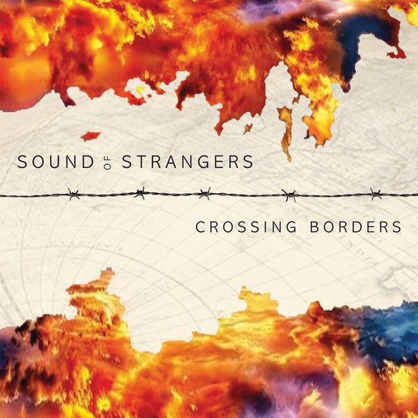 Sound of Strangers "Crossing Borders" CD (NEW ARTIST)