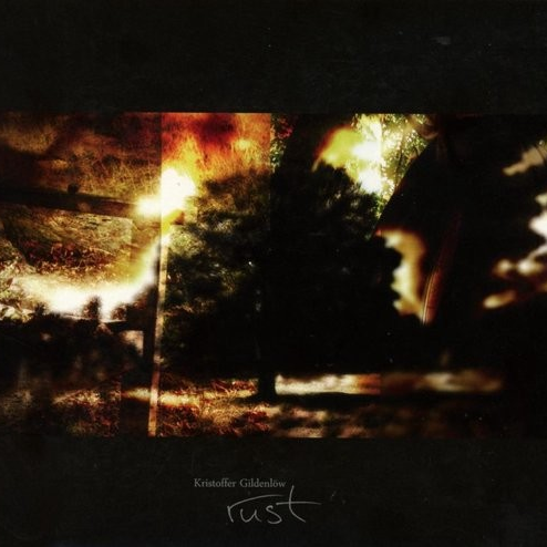 Kristoffer Gildenlow "Rust" Re-Released CD (NEW RELEASE)