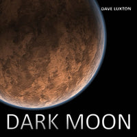 Dave Luxton "Dark Moon" CD (NEW ARTIST)