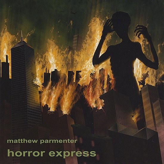 Matthew Parmenter "Horror Express" CD