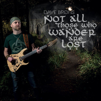 Dave Brons "Not All Those Who Wander Are Lost" CD (NEW ARTIST)