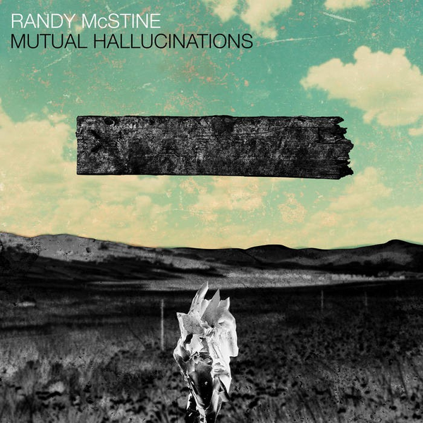 Randy McStine "Mutual Hallucinations" CD