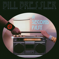 Bill Bressler "A Second Past" CD