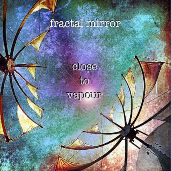 Fractal Mirror "Close to Vapour" CD (NEW ARTIST)