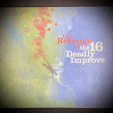 The 16 Deadly Improvs "The Revenge of The 16 Deadly Improvs" CD
