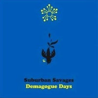 Suburban Savages "Demagogue Days" Blue LP