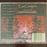 EyeConspire "Never Fade" CD