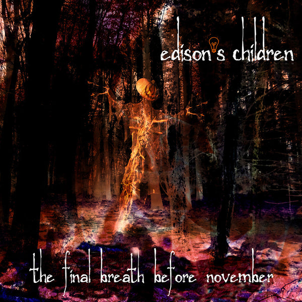 Edison's Children "The Final Breath Before November" CD