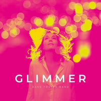 Dave Foster Band "Glimmer" Black LP