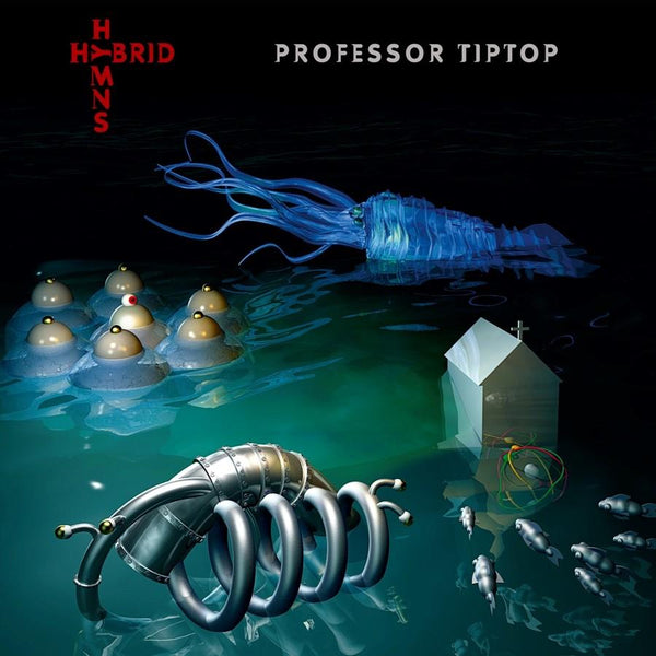 Professor Tip Top "Hybrid Hymns" LP