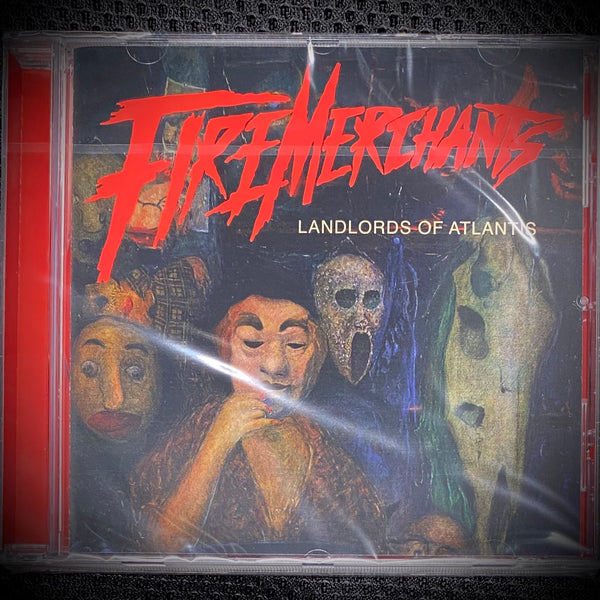 FireMerchants "Landlords Of Atlantis" CD