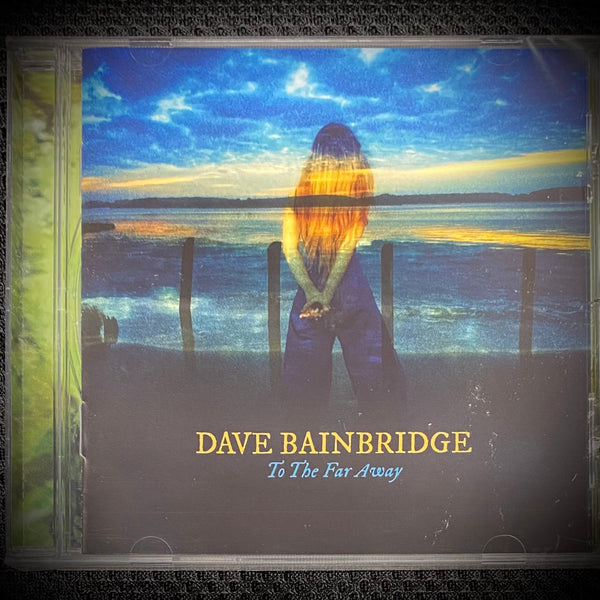 Dave Bainbridge "To The Far Away" CD