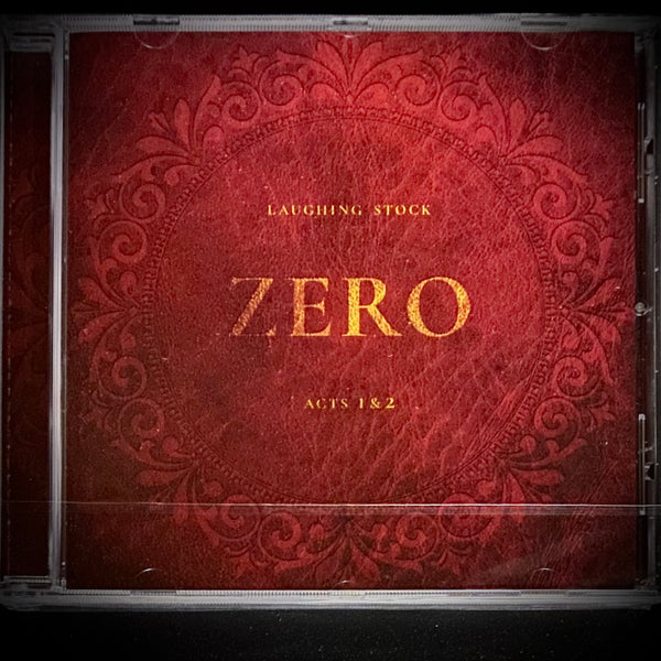 Laughing Stock "Zero, Acts 1&2" CD