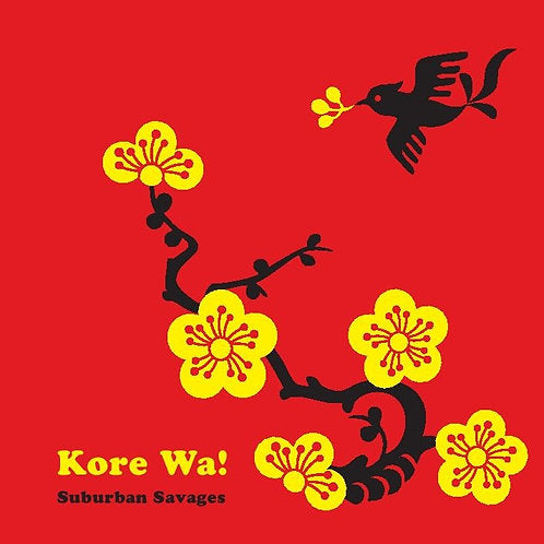 Suburban Savages "Kore Wa!" LP