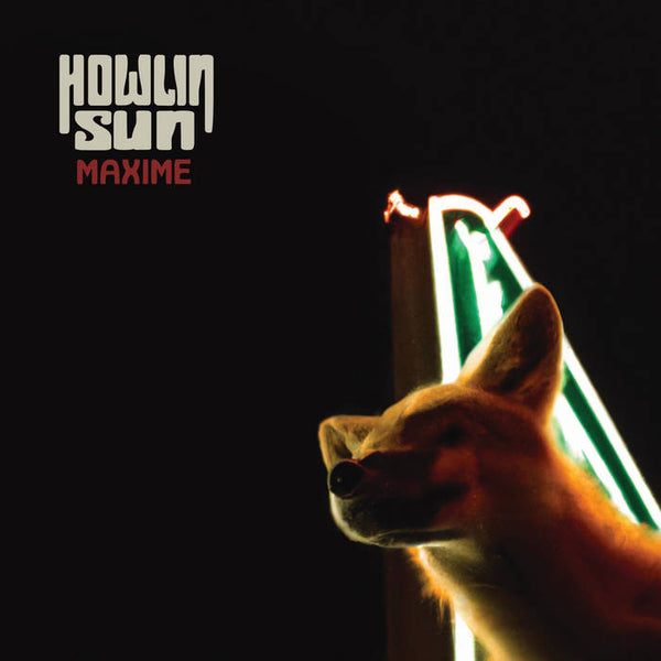 Howlin' Sun "Maxime" Transparent Orange LP (NEW RELEASE)