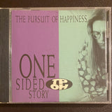 The Pursuit of Happiness "One Sided Story" CD